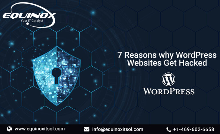 7 Reasons Why WordPress Websites Get Hacked (and How To Prevent It)